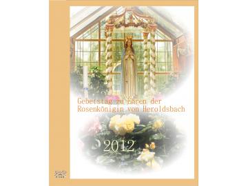 Gebetstag der Rosenkönigin von Heroldsbach 2012